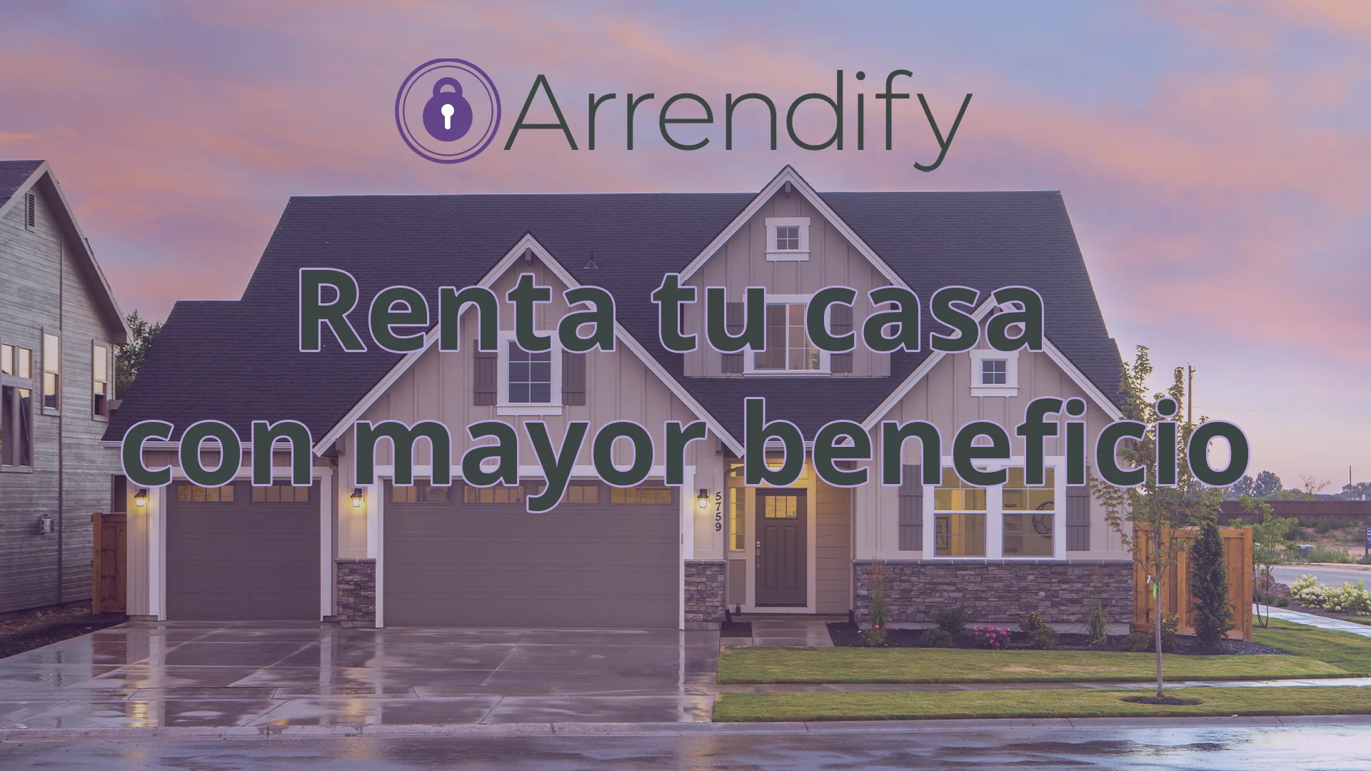 Renta tu casa con mayor beneficio