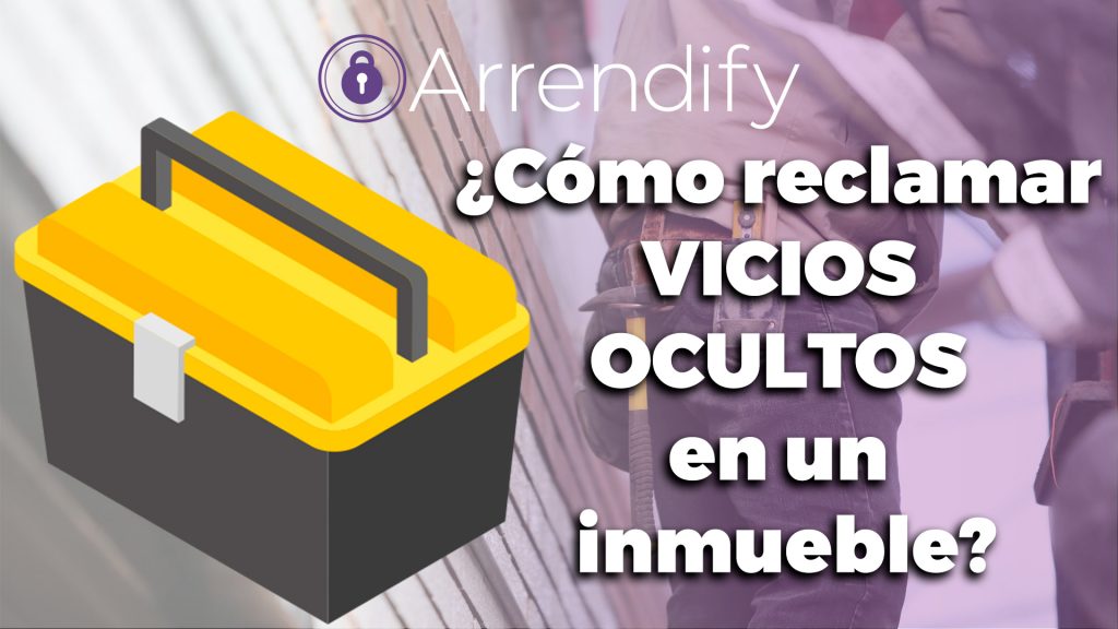 ¿Cómo Reclamar Vicios Ocultos En Un Inmueble? – Poliza Juridica México