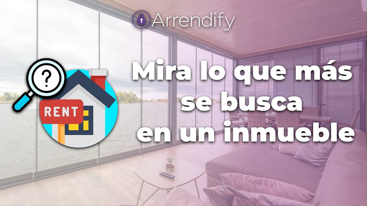 Mira lo que más se busca en un inmueble