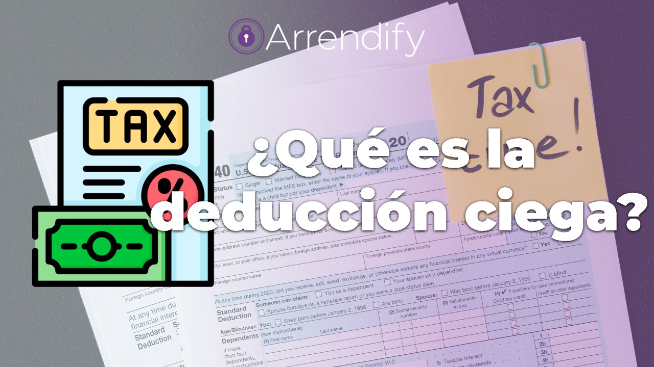 ¿Qué es la deducción ciega?